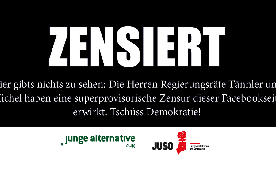 Zensur: Superprovisorische Verfügung des Zuger Einzelrichters gegen JUSO und Junge Alternative
